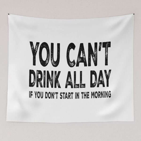 Item preview, You Can't Drink All Day designed and sold by Angry Swan Designs.