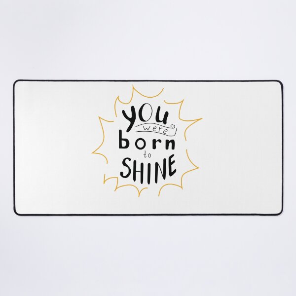 Item preview, You Were born to Shine designed and sold by Funky Fibers.