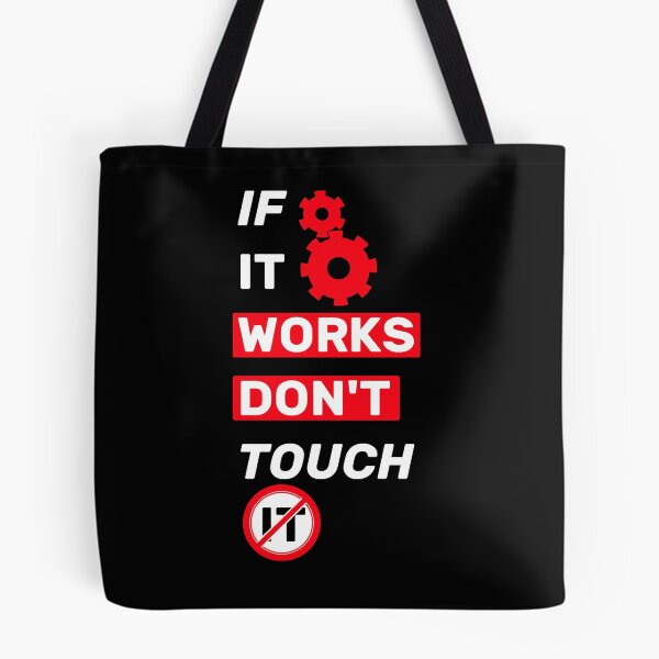 Item preview, If it works, don't touch it  - title black red designed and sold by Warrioll.