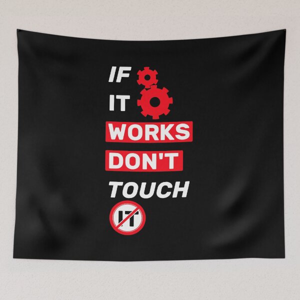 Item preview, If it works, don't touch it  - title black red designed and sold by Warrioll.