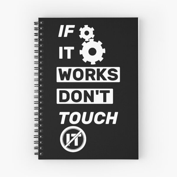 Item preview, If it works, don't touch it  - title black mono designed and sold by Warrioll.