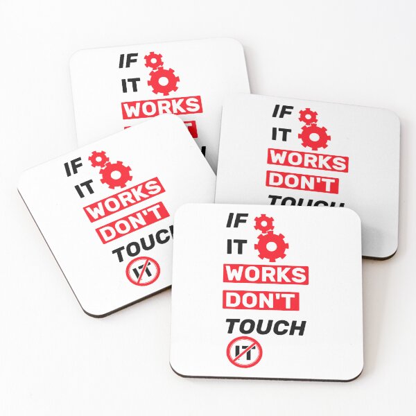 Item preview, If it works, don't touch it  - title white red designed and sold by Warrioll.