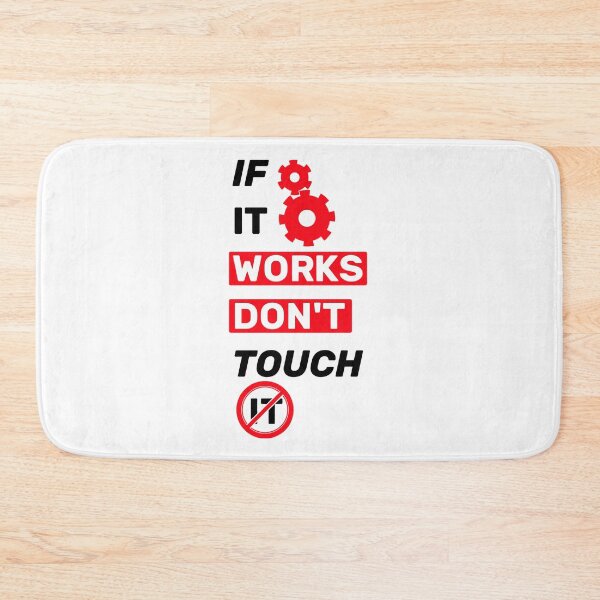 Item preview, If it works, don't touch it  - title white red designed and sold by Warrioll.