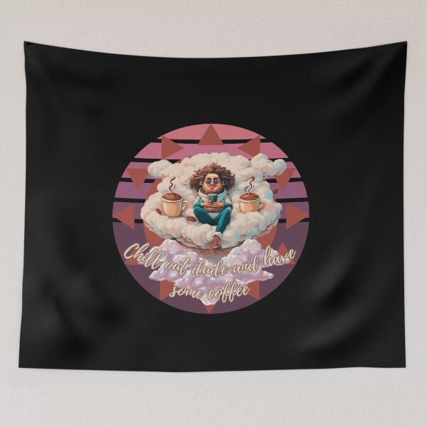 Item preview, Chill out dude and  have some coffee designed and sold by TomaszMaternia.