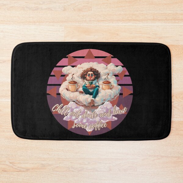 Item preview, Chill out dude and  have some coffee designed and sold by TomaszMaternia.