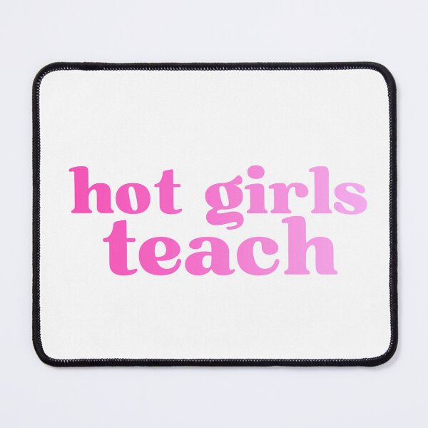Item preview, Hot Girls Teach designed and sold by designsby-haley.