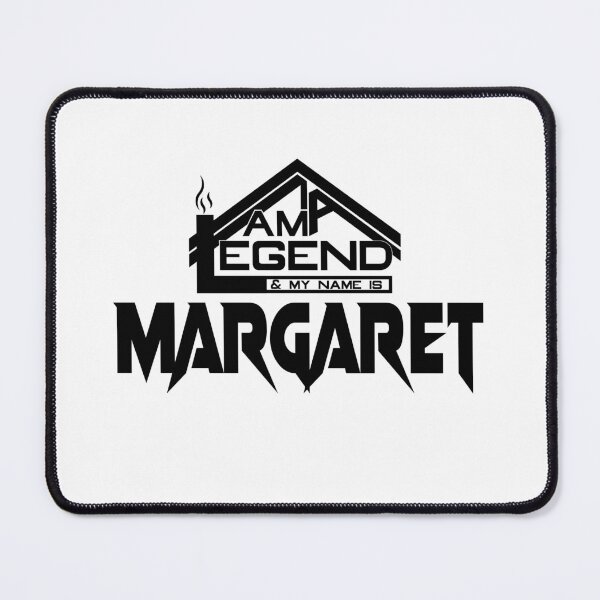 Item preview, I am a Legend & My Name Is  Margaret ( I am Legendary ) designed and sold by koreatvtea.