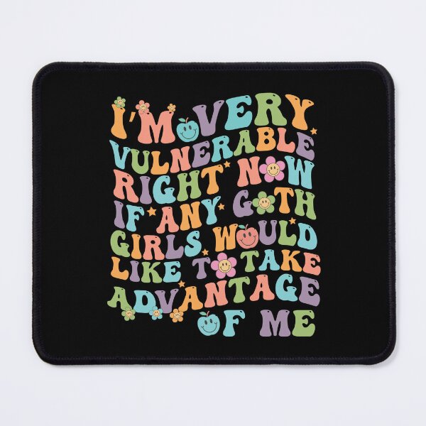 Item preview, I'm very vulnerable rn if any goth girls funny quote design designed and sold by Empiredesigner3.