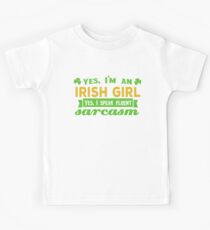 I'm an Irish Girl I Speak Fluent Sarcasm St. Patrick Kids Tee