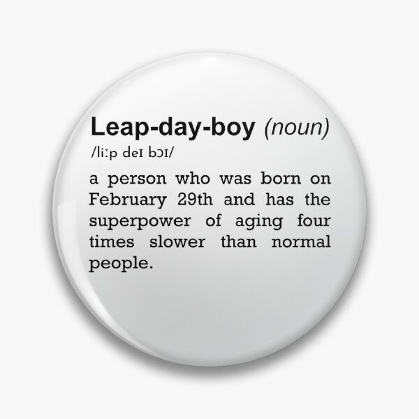 Item preview, Leap year February 29 birthday | Leap day boy word definition style designed and sold by StarArtsStudio.