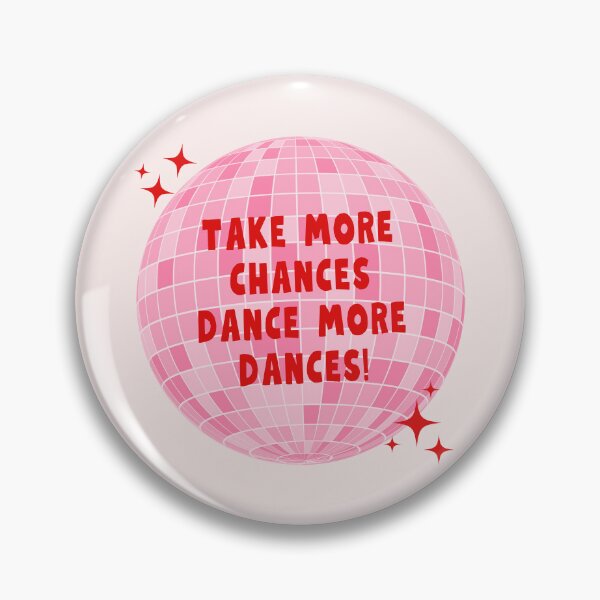 Item preview, Take more chances, Dance more dances designed and sold by Neadoodles.