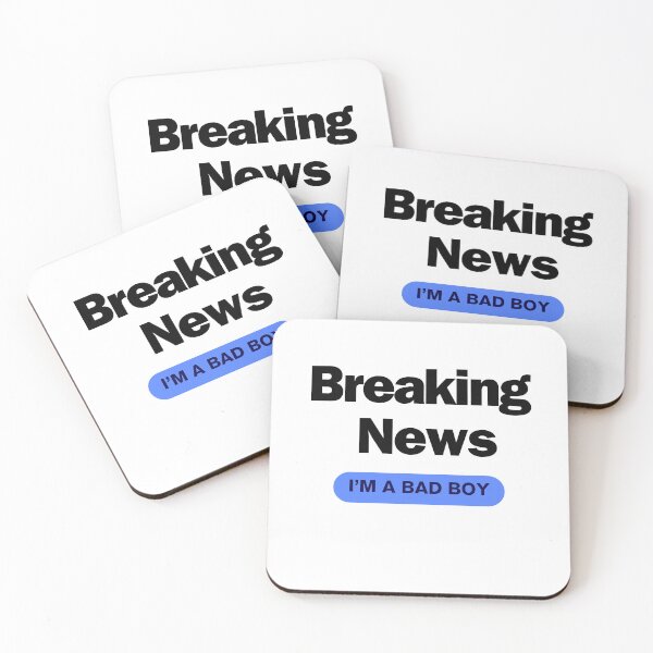 Item preview, Breaking news: I'm a bad boy designed and sold by CrazyButterfly1.