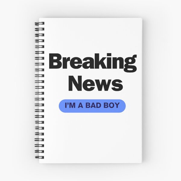 Item preview, Breaking news: I'm a bad boy designed and sold by CrazyButterfly1.