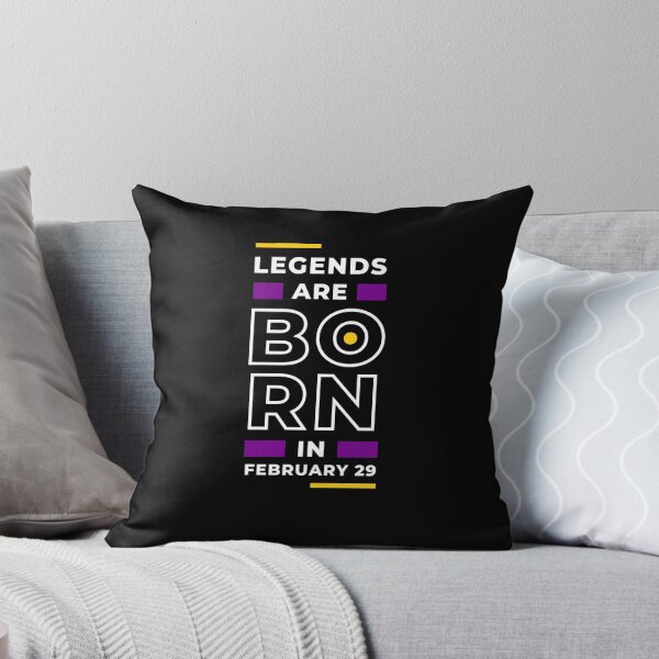 Item preview, Legends Are Born In February 29 designed and sold by Pinopino10.