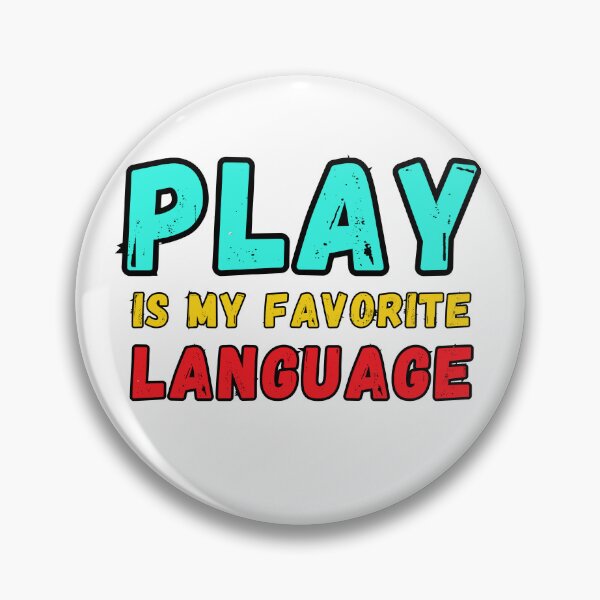 Item preview, Play is my Favorite Language designed and sold by Azrora.