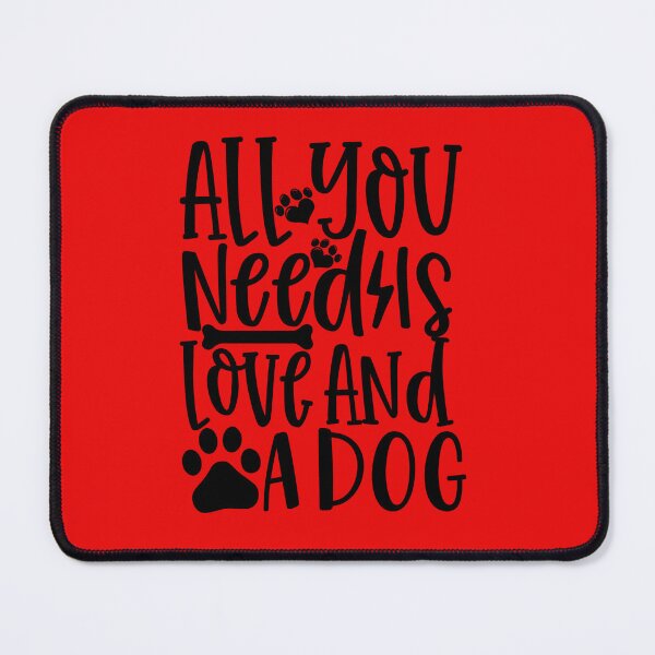 Item preview, All You Need is Love and Dog designed and sold by MacMerch121.