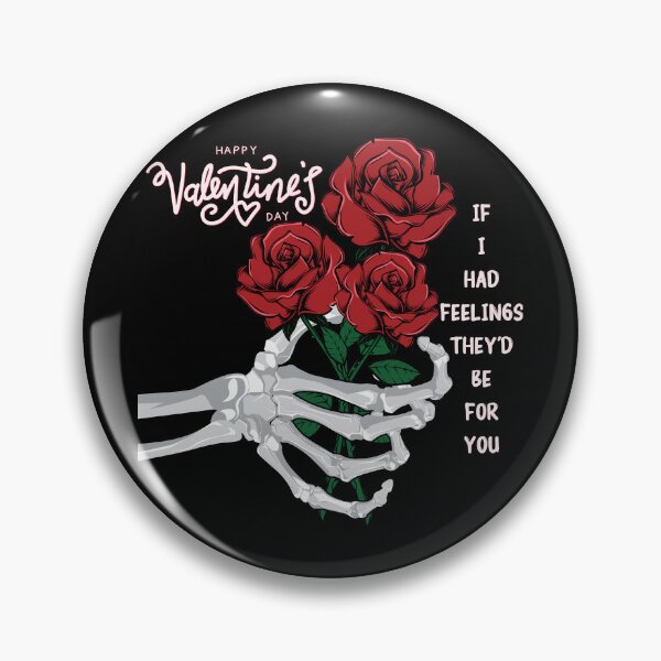 Item preview, Skeleton Love Shirt: If I Had Feelings They'd Be For You - Funny Valentine's Day Shirt designed and sold by Mild Riot.