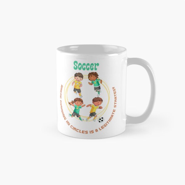 Item preview, Soccer Running in Circles is a Legitimate Strategy designed and sold by CeeLeeGifts.