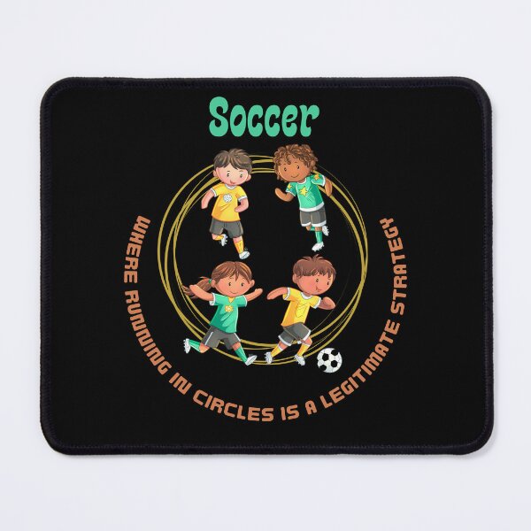 Item preview, Soccer Running in Circles is a Legitimate Strategy designed and sold by CeeLeeGifts.