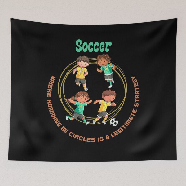 Item preview, Soccer Running in Circles is a Legitimate Strategy designed and sold by CeeLeeGifts.