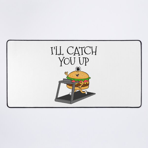 Item preview, Fast Food Burger Treadmill, I'll Catch You Up, Gym Funny designed and sold by doodlerob.