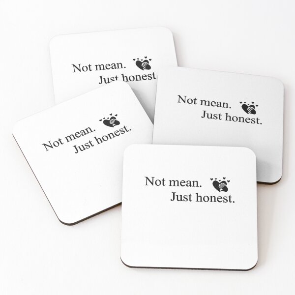 Item preview, Not mean just honest. designed and sold by designing01Ar3.
