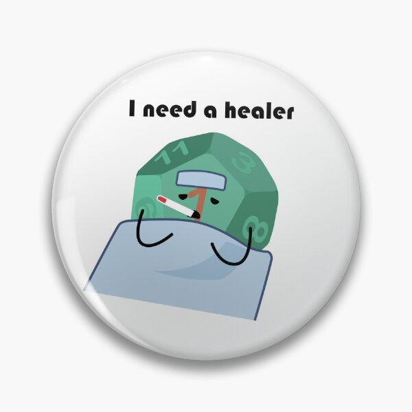 Item preview, I need a healer designed and sold by Treasured Oddities.