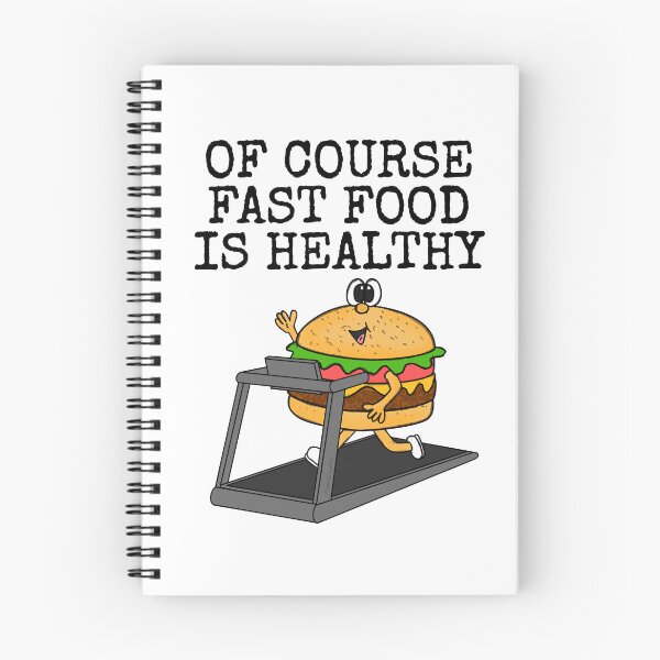 Item preview, Of Course Fast Food Is Healthy, Gym Sarcasm Funny designed and sold by doodlerob.