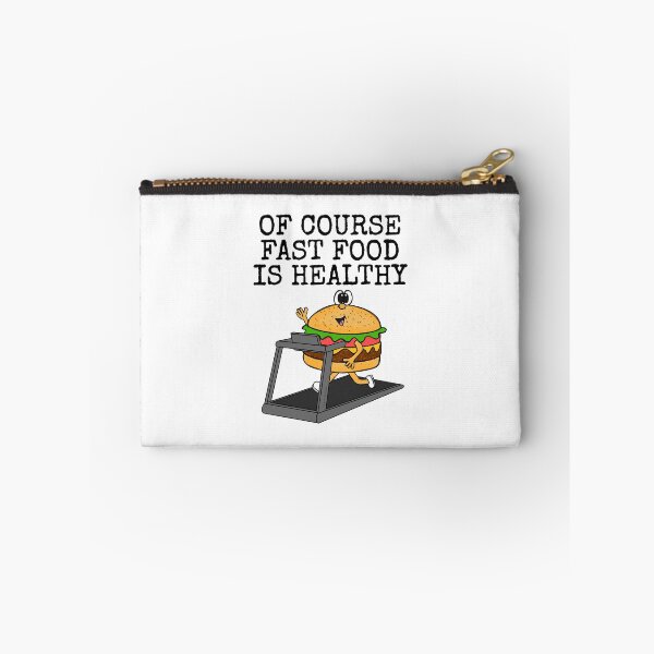 Item preview, Of Course Fast Food Is Healthy, Gym Sarcasm Funny designed and sold by doodlerob.