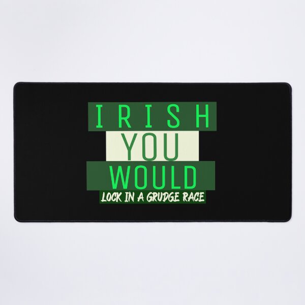Item preview, Irish You Would Lock In A Grudge Race Drag Racing Lucky Shamrock St Patricks Day St Paddys Day Racer designed and sold by CarantinedChaos.