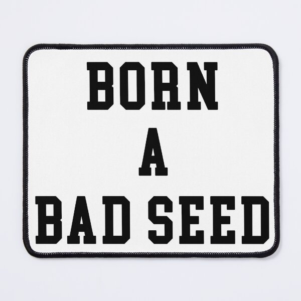 Item preview, Born a Bad Seed designed and sold by plenarypisces.