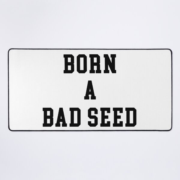 Item preview, Born a Bad Seed designed and sold by plenarypisces.