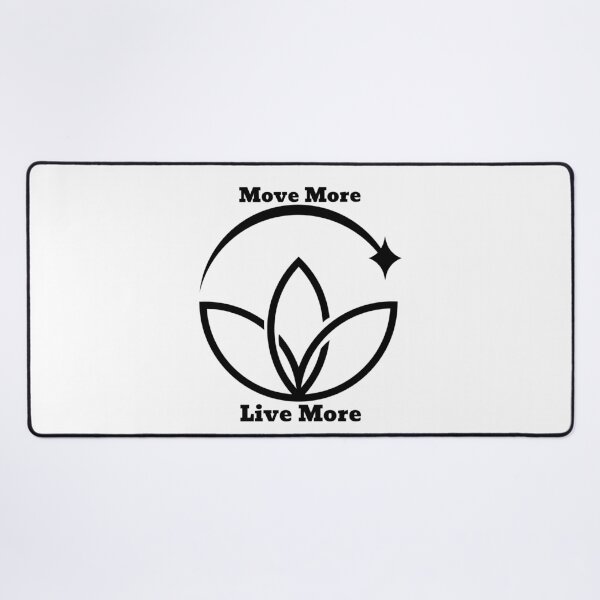 Item preview, Move More Live More designed and sold by artworkpro2024.