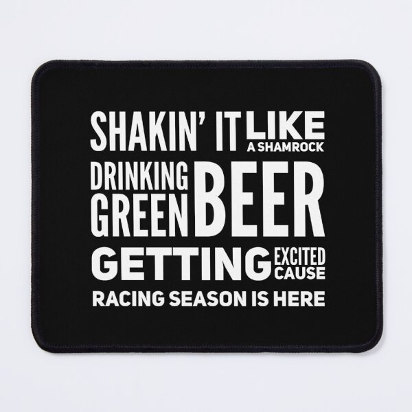 Item preview, Shakin It Like A Shamrock Drinking Green Beer Getting Excited Cause Racing Season is Here Funny St Patricks Day St Paddys Day Car Racing Lucky designed and sold by CarantinedChaos.