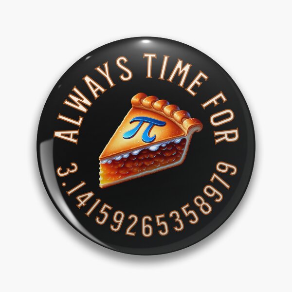 Item preview, Pi Day Always Time For Pie designed and sold by ZeptepiTrends.
