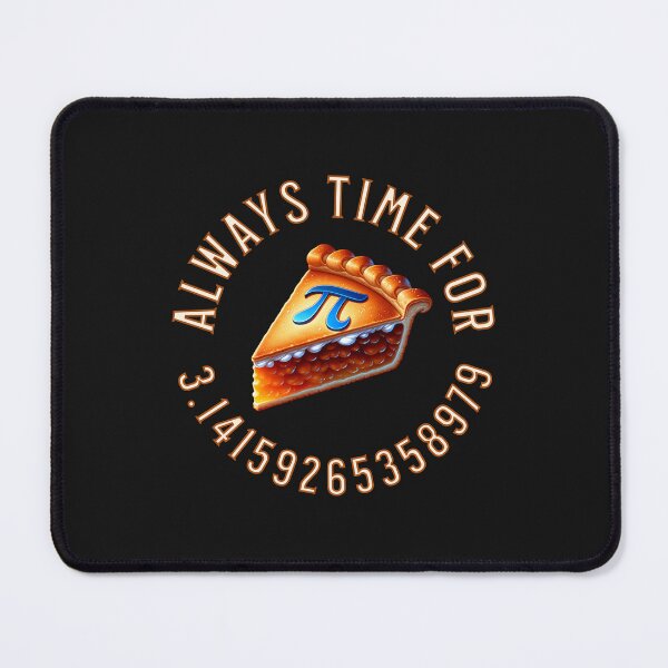 Item preview, Pi Day Always Time For Pie designed and sold by ZeptepiTrends.