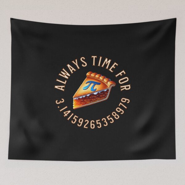 Item preview, Pi Day Always Time For Pie designed and sold by ZeptepiTrends.