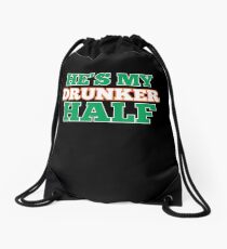 He's My Drunker Half Drawstring Bag