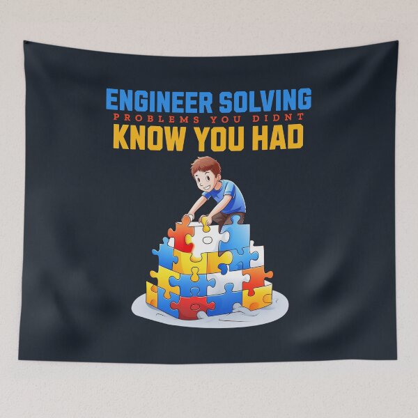 Item preview, Engineer Solving Problems You Didn't Know You Had designed and sold by JansenGS.