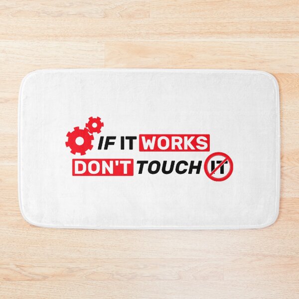 Item preview, If it works, don't touch it  - white red designed and sold by Warrioll.