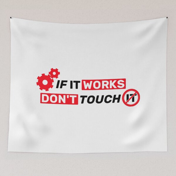Item preview, If it works, don't touch it  - white red designed and sold by Warrioll.