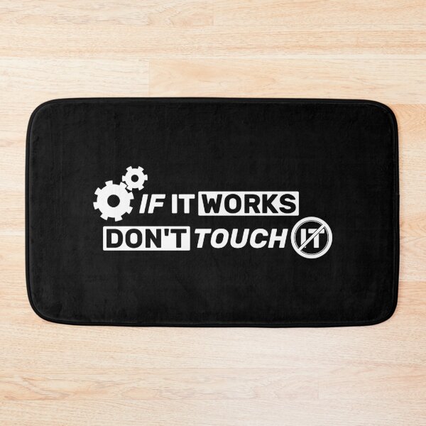 Item preview, If it works, don't touch it  - black mono designed and sold by Warrioll.