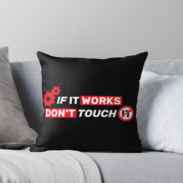 Item preview, If it works, don't touch it  - black mono designed and sold by Warrioll.