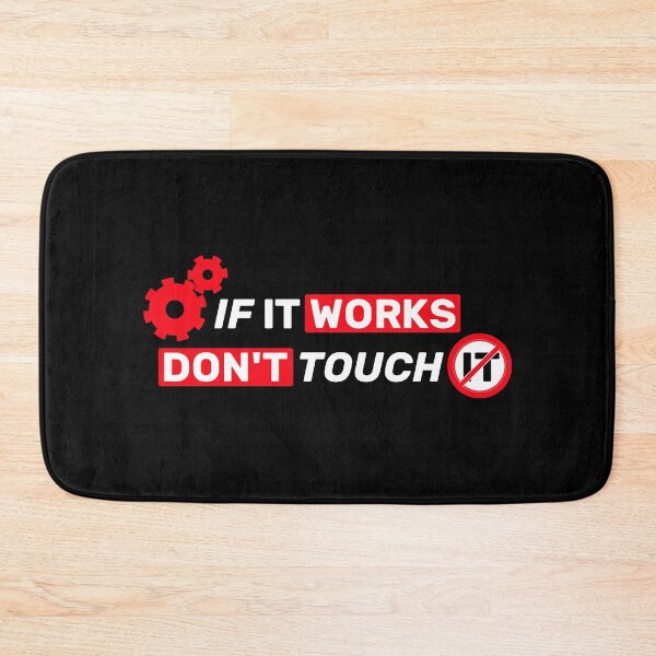 Item preview, If it works, don't touch it  - black mono designed and sold by Warrioll.