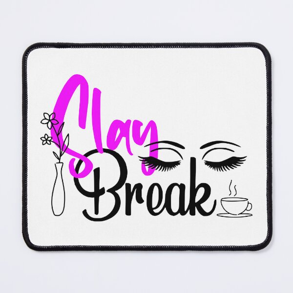 Item preview, Slay Break: Effortless Relaxation with Style designed and sold by Hack3rRunway.