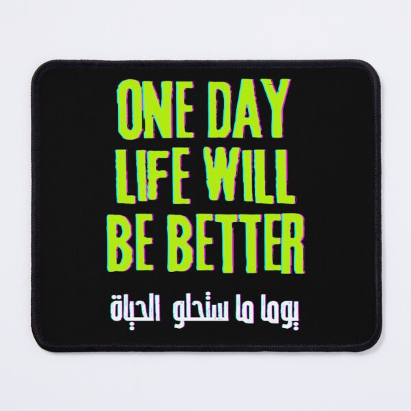 Item preview, One day life will be better. designed and sold by Zeka Fashion.