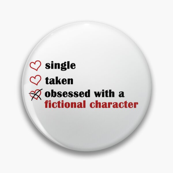 Item preview, Single Taken Obsessed with a fictional character designed and sold by EmeraldeaArt.