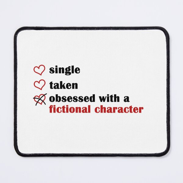 Item preview, Single Taken Obsessed with a fictional character designed and sold by EmeraldeaArt.