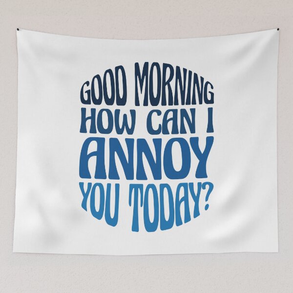 Item preview, Funny Sarcastic Good Morning Quote - Good Morning Saying Humor designed and sold by WIZECROW.