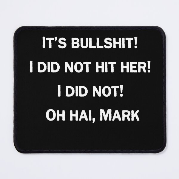 Item preview, Oh, Hi Mark designed and sold by Lowgik.
